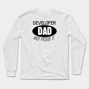 Developer dad and proud it Long Sleeve T-Shirt